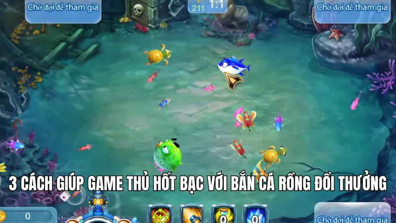 3 Chiến Thuật Chơi Bắn Cá Rồng Đổi Thưởng Hiệu Quả Tại KG88 3 3 cách giúp game thủ hốt bạc với bắn cá rồng đổi thưởng