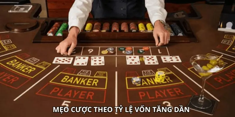 Luật Chơi Baccarat - Hiểu Rõ Quy Tắc Chơi Từ A - Z 3 Mẹo cược theo tỷ lệ vốn tăng dần